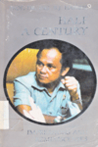 PROF. DR. ING. B.J. HABIBIE : HALF A CENTURY : Impressions and Reminiscenses