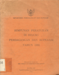 HIMPUNAN PERATURAN DI BIDANG PERDAGANGAN DAN KOPERASI TAHUN 1981