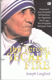 IBU TERESA : Secret Fire