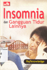 INSOMNIA DAN GANGGUAN TIDUR LAINNYA