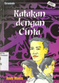 KATAKAN DENGAN CINTA