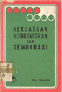 KEKUASAAN KEDIKTATORAN DAN DEMOKRASI