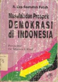 MASALAH DAN PROSPEK DEMOKRASI DI INDONESIA