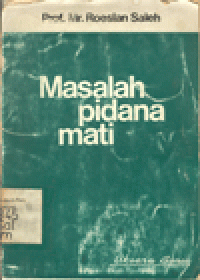 MASALAH PIDANA MATI