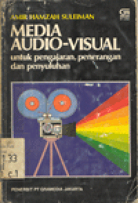 MEDIA AUDIO VISUAL UNTUK PENGAJARAN, PENERANGAN DAN PENYULUHAN