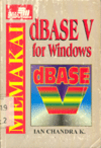 MEMAKAI dBASE V FOR WINDOWS