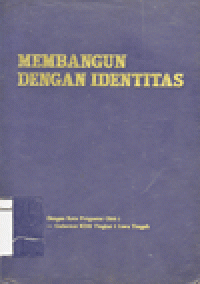 MEMBANGUN DENGAN IDENTITAS