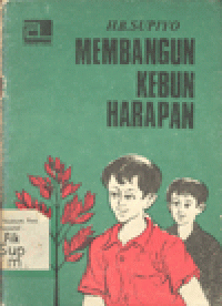 MEMBANGUN KEBUN HARAPAN