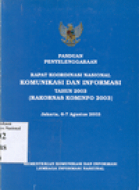 PANDUAN PENYELENGGARAAN RAPAT KOORDINASI NASIONAL KOMUNIKASI DAN INFORMASI TAHUN 2003