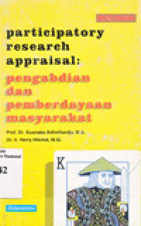 PARTICIPATORY RESEARCH APPRAISAL = PENGABDIAN DAN PEMBERDAYAAN MASYARAKAT