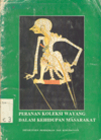 PERANAN KOLEKSI WAYANG DALAM KEHIDUPAN MASYARAKAT