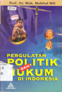 PERGULATAN POLITIK DAN HUKUM DI INDONESIA