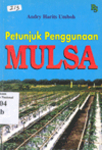 PETUNJUK PENGGUNAAN MULSA