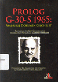 PROLOG G-30-S 1965 : Asal-Usul Dokumen Gilchrist