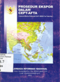 PROSEDUR EKSPOR DALAM CEPT-AFTA (Common Effective Prefential Tarrif - ASEAN Free Trade Area)