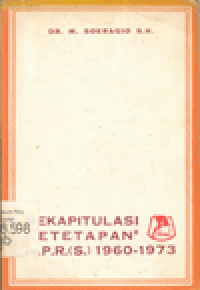 REKAPITULASI KETETAPAN KETETAPAN MPR(S) 1960-1973