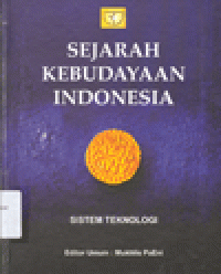 SEJARAH KEBUDAYAAN INDONESIA: Sistem Teknologi