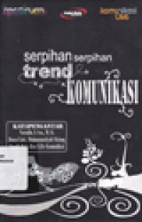 SERPIHAN-SERPIHAN TREND KOMUNIKASI