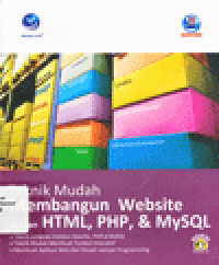 TEKNIK MUDAH MEMBANGUN WEBSITE dengan HTML, PHP, dan MySQL