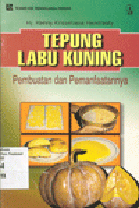 TEPUNG LABU KUNING : Pembuatan dan Pemanfaatannya