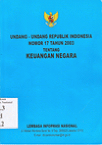 UNDANG-UNDANG REPUBLIK INDONESIA NOMOR 17 TAHUN 2003 TENTANG KEUANGAN NEGARA
