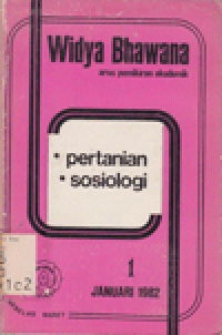 WIDYA BHAWANA: PERTANIAN-S0SIOLOGI JANUARI 1982