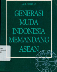 GENERASI MUDA INDONESIA MEMANDANG ASEAN