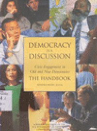 DEMOCRACY IS A DISCUSSION : Civic Engagement in Old and New Democracies