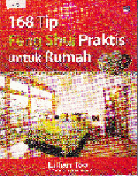 168 TIP FENG SHUI PRAKTIS UNTUK RUMAH