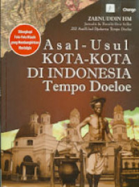 ASAL - USUL KOTA - KOTA DI INDONESIA TEMPO DOELOE