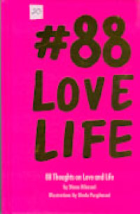 #88LOVELIFE : 88 Thoughts on Love and Life