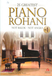 25 GREATEST PIANO ROHANI : Not Balok - Not Angka