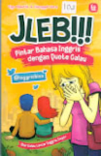 Image of JLEB!!! : Pintar Bahasa Inggris dengan Quote Galau