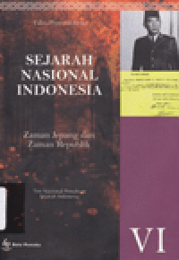 SEJARAH NASIONAL INDONESIA VI :  Zaman Jepang dan Zaman Republik