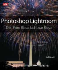PHOTOSHOP LIGHTROOM : Dari Foto Biasa Jadi Luar Biasa