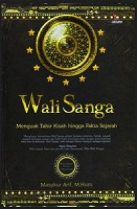 Image of WALI SANGA : Menguak Tabir Kisah hingga Fakta Sejarah