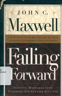 FAILING FORWARD : Turning Mistakes into Stepping Stones for Success