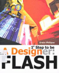 FIRST STEP TO BE A DESIGNER : Flash