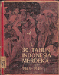 30 TAHUN INDONESIA MERDEKA: 1950-1964