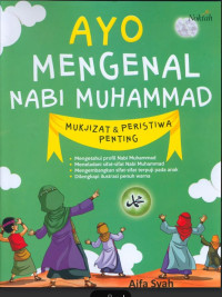 AYO MENGENAL NABI MUHAMMAD : Mukjizat & Peristiwa Penting