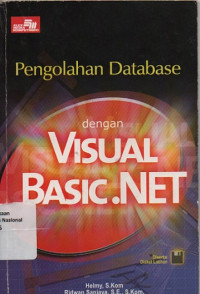 PENGOLAHAN DATABASE DENGAN VISUAL BASIC.NET