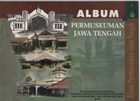 ALBUM PERMUSEUMAN JAWA TENGAH