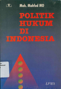 POLITIK HUKUM DI INDONESIA