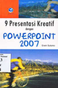 9 PRESENTASI KREATIF DENGAN POWERPOINT 2007