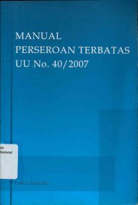MANUAL PERSEROAN TERBATAS UU NO. 40/2007