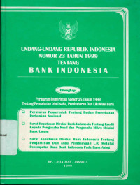UNDANG-UNDANG REPUBLIK INDONESIA NOMOR 23 TAHUN 1999 TENTANG BANK INDONESIA