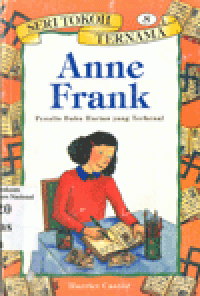 ANNE FRANK : Penulis Buku Harian yang Terkenal
