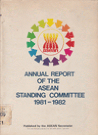ANNUAL REPORT OF THE ASEAN STANDING COMMITTEE 1981-1982