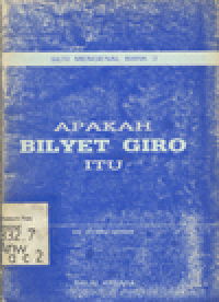 APAKAH BILYET GIRO ITU (MENGENAL BANK 3)