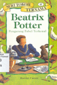 BEATRIX POTTER : Pengarang Fabel Ternama